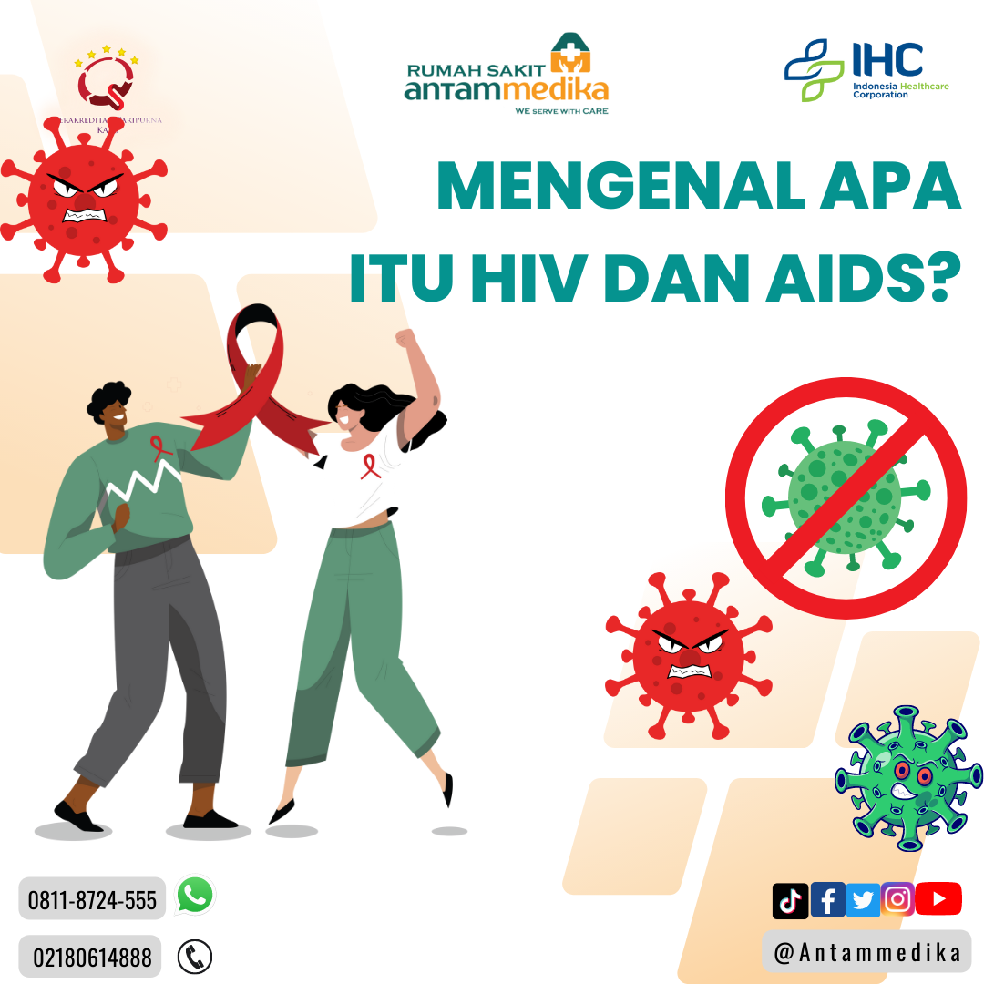 MENGENAL HIV &  AIDS